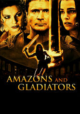 Amazons and Gladiators
