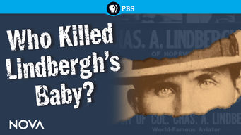NOVA: Who Killed Lindbergh’s Baby