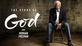 The Story of God with Morgan Freeman