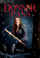Donner Pass Se Donner Pass på Netflix