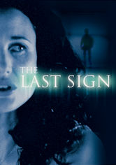 The Last Sign Se The Last Sign på Netflix