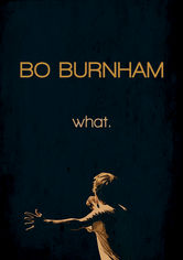 Bo Burnham: What. Se Bo Burnham: What. på Netflix