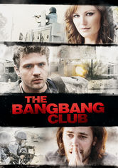 The Bang Bang Club The Bang Bang Club på Netflix