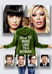 How to Make Love to a Woman How to Make Love to a Woman på Netflix