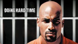 Doing Hard Time