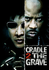 Cradle 2 the Grave Cradle 2 the Grave på Netflix