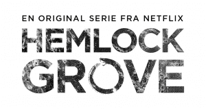 hemlock grove sæson 3 netflix dk