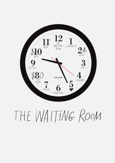 The Waiting Room Se The Waiting Room på Netflix