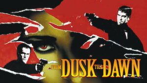 From Dusk Till Dawn