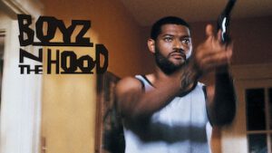 Boyz N the Hood