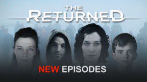 The Returned (Les Revenants)