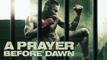 A Prayer Before Dawn A Prayer Before Dawn på Netflix