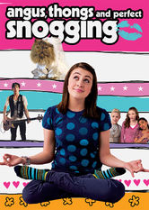 Angus, Thongs and Perfect Snogging Angus, Thongs and Perfect Snogging på Netflix