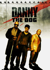 Danny the Dog Danny the Dog på Netflix