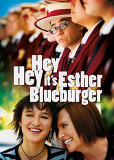 Hey Hey It’s Esther Blueburger Hey Hey It’s Esther Blueburger på Netflix