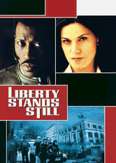 Liberty Stands Still Se Liberty Stands Still på Netflix