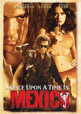 Once Upon a Time in Mexico Once Upon a Time in Mexico på Netflix