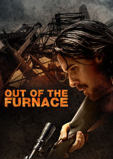 Out of the Furnace Out of the Furnace på Netflix