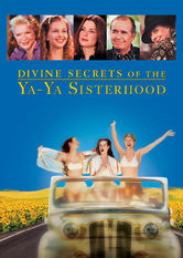 Divine Secrets of the Ya-Ya Sisterhood Divine Secrets of the Ya-Ya Sisterhood på Netflix