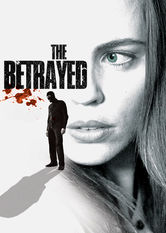 The Betrayed Se The Betrayed på Netflix