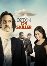 Til Døden Os Skiller Se Til Døden Os Skiller på Netflix