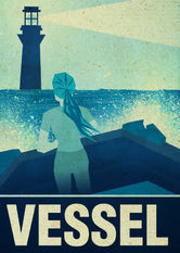 Vessel Se Vessel på Netflix