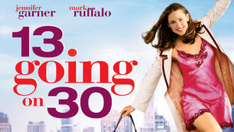 13 Going on 30 13 Going on 30 på Netflix