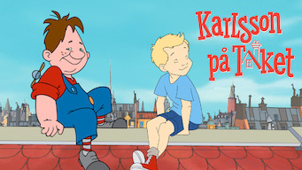 Karlsson på taget Se Karlsson på taget på Netflix