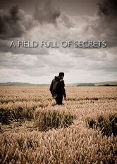 A Field Full of Secrets Se A Field Full of Secrets på Netflix