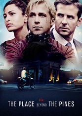 The Place Beyond the Pines The Place Beyond the Pines på Netflix