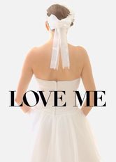 Love Me Love Me på Netflix