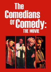 The Comedians of Comedy: The Movie The Comedians of Comedy: The Movie på Netflix
