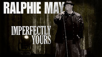 Ralphie May: Imperfectly Yours Ralphie May: Imperfectly Yours på Netflix