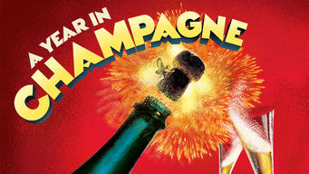 A Year in Champagne Se A Year in Champagne på Netflix