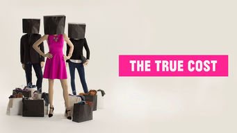 The True Cost Se The True Cost på Netflix