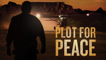 Plot for Peace Plot for Peace på Netflix