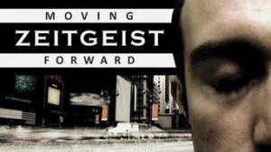 Zeitgeist: Moving Forward
