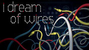 I Dream of Wires