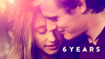 6 Years Se 6 Years på Netflix