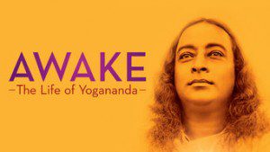 Awake: The Life of Yogananda