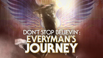 Don’t Stop Believin’: Everyman’s Journey Se Don’t Stop Believin’: Everyman’s Journey på Netflix