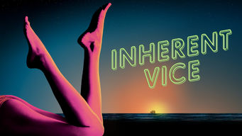 Inherent Vice Inherent Vice på Netflix