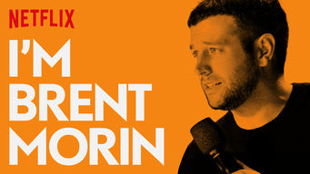 I’m Brent Morin I’m Brent Morin på Netflix
