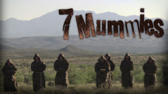 7 Mummies Se 7 Mummies på Netflix