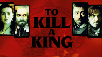 To Kill a King To Kill a King på Netflix