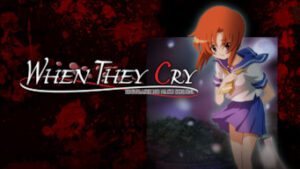 When They Cry