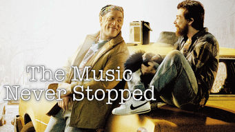The Music Never Stopped Se The Music Never Stopped på Netflix