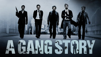 A Gang Story Se A Gang Story på Netflix