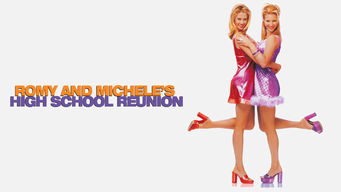 Romy and Michele’s High School Reunion Romy and Michele’s High School Reunion på Netflix