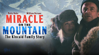 Miracle on the Mountain: The Kincaid Family Story Se Miracle on the Mountain: The Kincaid Family Story på Netflix